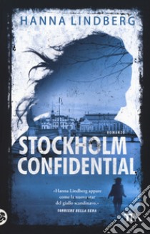 Stockholm confidential libro di Lindberg Hanna E.