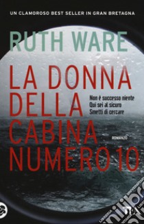 La donna della cabina numero 10 libro di Ware Ruth