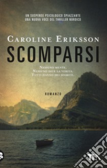 Scomparsi libro di Eriksson Caroline
