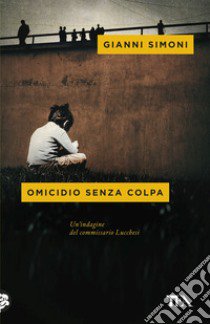 Piazza San Sepolcro. La prima indagine del commissario Lucchesi - Gianni  Simoni - Libro - TEA - Narrativa Tea