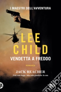 Vendetta a freddo libro di Child Lee