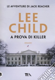 A prova di killer libro di Child Lee