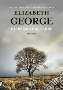 E liberaci dal padre libro di George Elizabeth