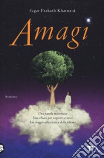 Amagi libro di Khatnani Sagar Prakash