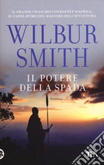 Il potere della spada libro di Smith Wilbur