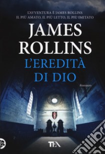 L'eredità di Dio libro di Rollins James