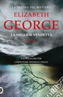 La miglior vendetta libro di George Elizabeth