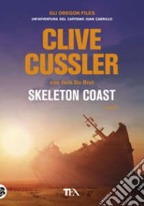 Skeleton Coast libro di Cussler Clive; Du Brul Jack