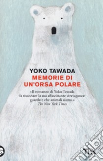 Memorie di un'orsa polare libro di Tawada Yoko