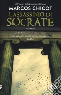 L'assassinio di Socrate libro di Chicot Marcos