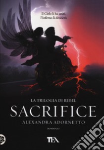 Sacrifice libro di Adornetto Alexandra