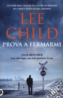 Prova a fermarmi libro di Child Lee