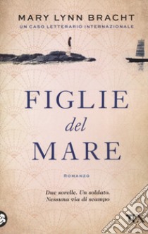 Figlie del mare libro di Bracht Mary Lynn