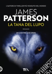 La tana del lupo libro di Patterson James