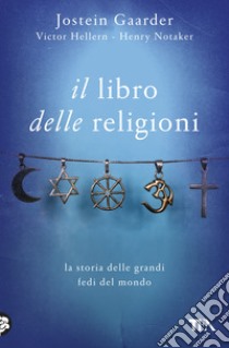 Il libro delle religioni libro di Gaarder Jostein; Hellern Viktor; Notaker Henry