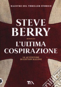 L'ultima cospirazione libro di Berry Steve