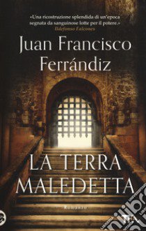 La terra maledetta libro di Ferrándiz Juan Francisco