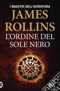 L'ordine del sole nero libro di Rollins James