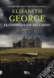 Le conseguenze dell'odio libro di George Elizabeth