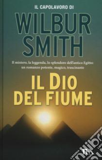 Il dio del fiume libro di Smith Wilbur