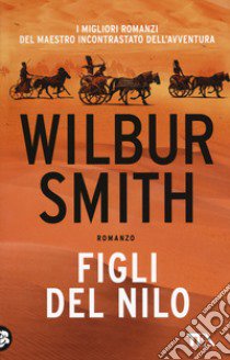 Figli del Nilo libro di Smith Wilbur