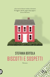 Biscotti e sospetti libro di Bertola Stefania