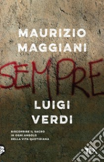 Sempre libro di Maggiani Maurizio; Verdi Luigi