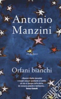 Orfani bianchi libro di Manzini Antonio