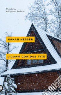 L'uomo con due vite libro di Nesser Håkan