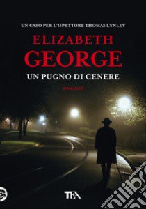 Un pugno di cenere. Nuova ediz. libro di George Elizabeth