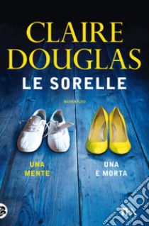 Le sorelle libro di Douglas Claire