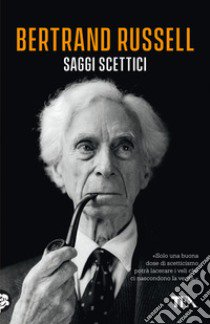 Saggi scettici libro di Russell Bertrand