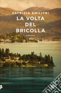 La volta del Bricolla libro di Emilitri Patrizia