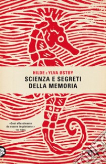 Scienza e segreti della memoria libro di Østby Ylva; Østby Hilde