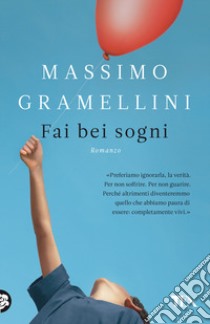 Fai bei sogni libro di Gramellini Massimo