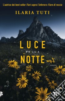 Luce della notte libro di Tuti Ilaria