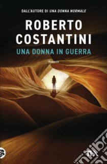 Una donna in guerra libro di Costantini Roberto