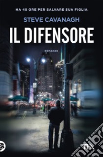 Il difensore libro di Cavanagh Steve