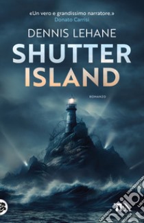 Shutter Island libro di Lehane Dennis