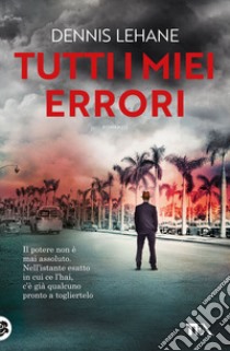 Tutti i miei errori libro di Lehane Dennis