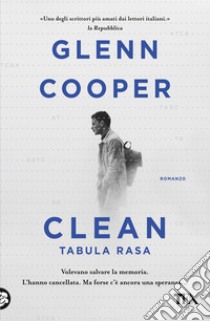 Clean. Tabula rasa libro di Cooper Glenn