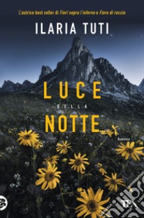 Luce della notte libro di Tuti Ilaria