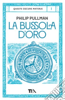 La bussola d'oro libro di Pullman Philip