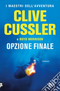 Opzione finale libro di Cussler Clive; Morrison Boyd