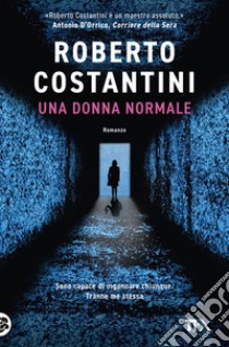 Una donna normale libro di Costantini Roberto