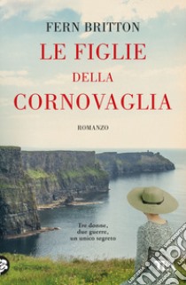 Le figlie della Cornovaglia libro di Britton Fern