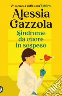 Sindrome da cuore in sospeso libro di Gazzola Alessia