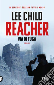 Via di fuga libro di Child Lee