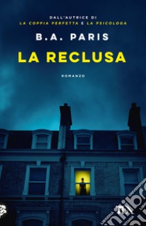 La reclusa libro di Paris B. A.