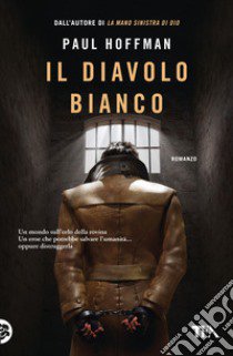 Il diavolo bianco libro di Hoffman Paul